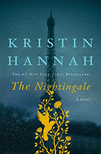 The Nightingale -- Kristin Hannah, Hardcover