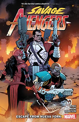 Savage Avengers Vol. 2: Escape from Nueva York by Magno, Carlos