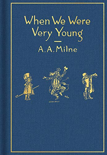 When We Were Very Young: Classic Gift Edition -- A. A. Milne, Hardcover