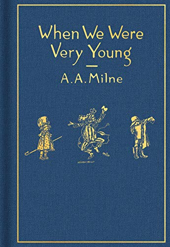 When We Were Very Young: Classic Gift Edition -- A. A. Milne - Hardcover