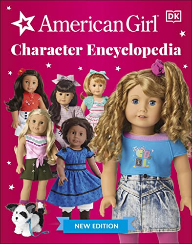 American Girl Character Encyclopedia New Edition -- DK, Paperback