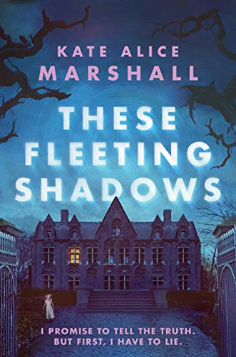 These Fleeting Shadows -- Kate Alice Marshall, Hardcover