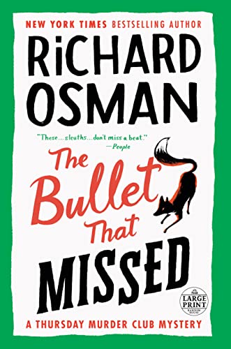 The Bullet That Missed: A Thursday Murder Club Mystery -- Richard Osman, Paperback
