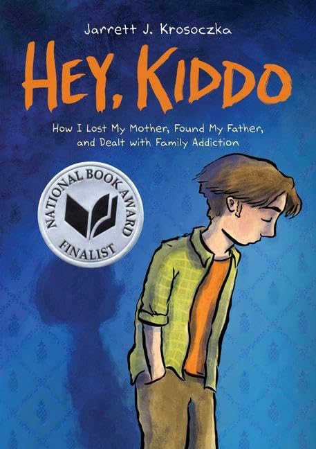 Hey, Kiddo: A Graphic Novel -- Jarrett J. Krosoczka - Paperback