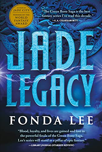 Jade Legacy -- Fonda Lee, Hardcover