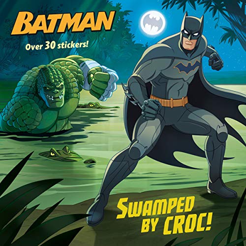 Swamped by Croc! (DC Super Heroes: Batman) -- Arie Kaplan, Paperback