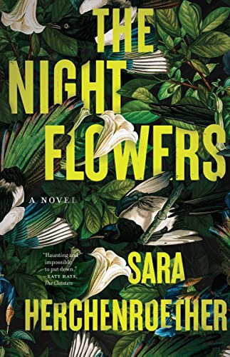 The Night Flowers by Herchenroether, Sara