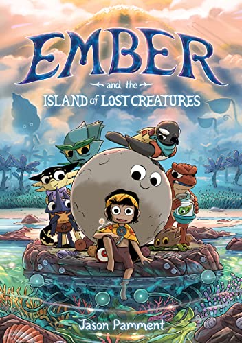 Ember and the Island of Lost Creatures -- Jason Pamment - Paperback