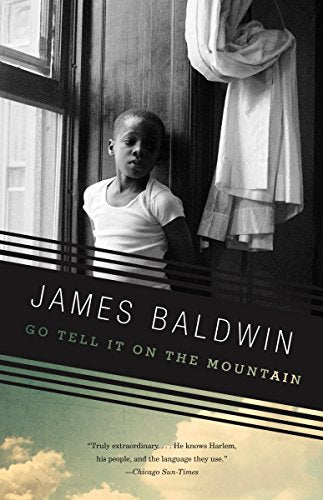 Go Tell It on the Mountain -- James Baldwin, Paperback