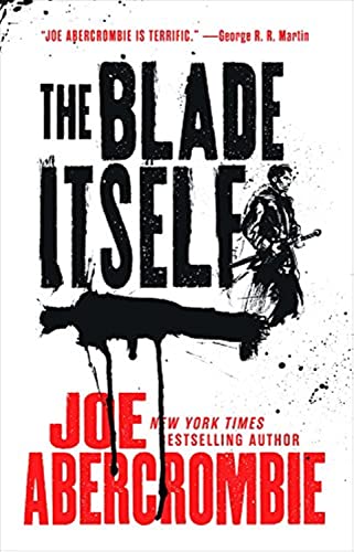 The Blade Itself -- Joe Abercrombie - Paperback
