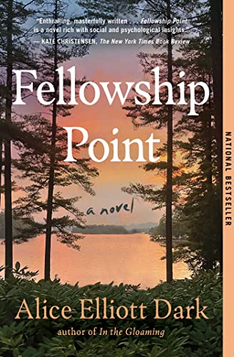 Fellowship Point by Dark, Alice Elliott