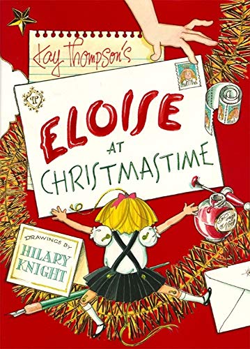 Eloise at Christmastime -- Kay Thompson - Hardcover