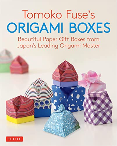 Tomoko Fuse's Origami Boxes: Beautiful Paper Gift Boxes from Japan's Leading Origami Master (Origami Book with 30 Projects) -- Tomoko Fuse, Paperback