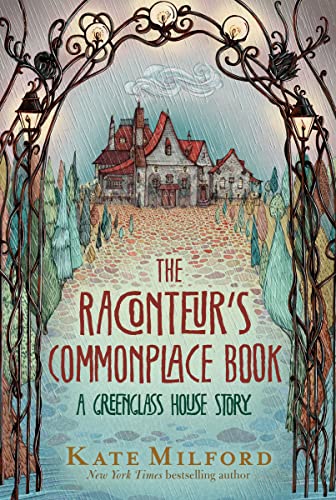 The Raconteur's Commonplace Book: A Greenglass House Story -- Kate Milford, Paperback