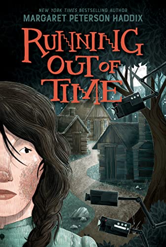 Running Out of Time -- Margaret Peterson Haddix, Paperback