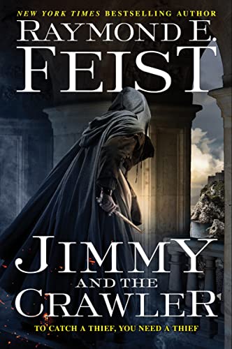 Jimmy and the Crawler -- Raymond E. Feist, Paperback