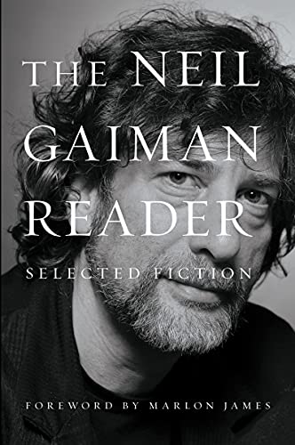 The Neil Gaiman Reader: Selected Fiction -- Neil Gaiman - Paperback