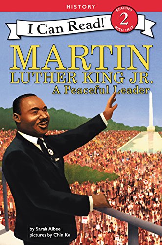 Martin Luther King Jr.: A Peaceful Leader (I Can Read Level 2) [Paperback] Albee, Sarah and Ko, Chin - Paperback