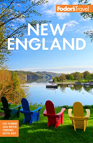 Fodor's New England: With the Best Fall Foliage Drives, Scenic Road Trips, and Acadia National Park by Fodor's Travel Guides