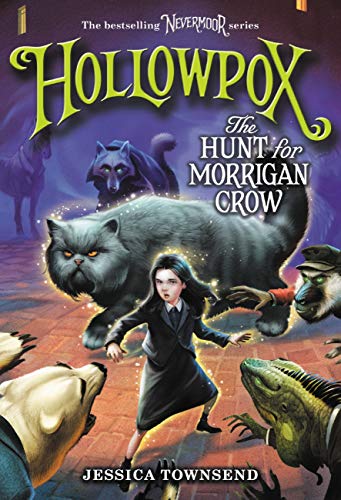 Hollowpox: The Hunt for Morrigan Crow -- Jessica Townsend, Paperback