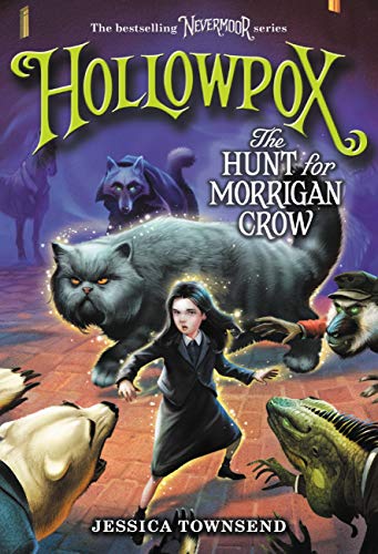 Hollowpox: The Hunt for Morrigan Crow -- Jessica Townsend - Paperback