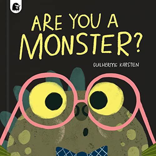 Are You a Monster?: Winner of the Booktrust Storytime Prize 2024 -- Guilherme Karsten, Hardcover