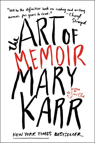 The Art of Memoir -- Mary Karr - Paperback