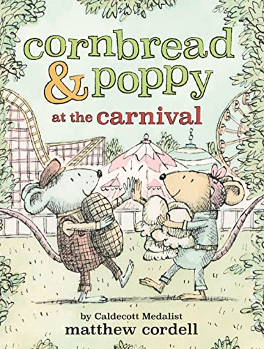 Cornbread & Poppy at the Carnival -- Matthew Cordell, Paperback