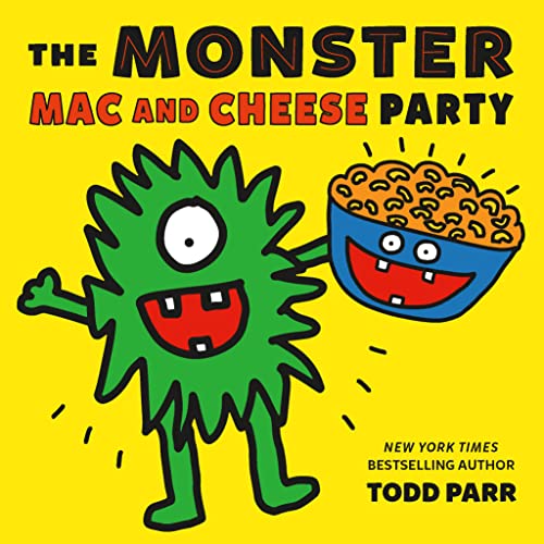 The Monster Mac and Cheese Party -- Todd Parr, Hardcover