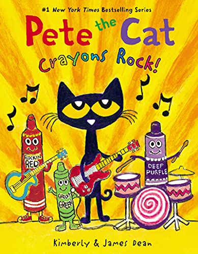 Pete the Cat: Crayons Rock! -- James Dean - Hardcover