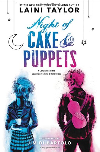 Night of Cake & Puppets -- Laini Taylor, Hardcover