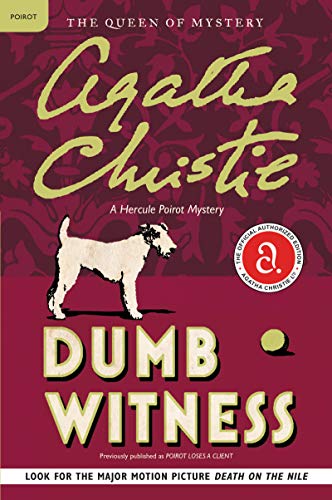 Dumb Witness: A Hercule Poirot Mystery: The Official Authorized Edition -- Agatha Christie, Paperback