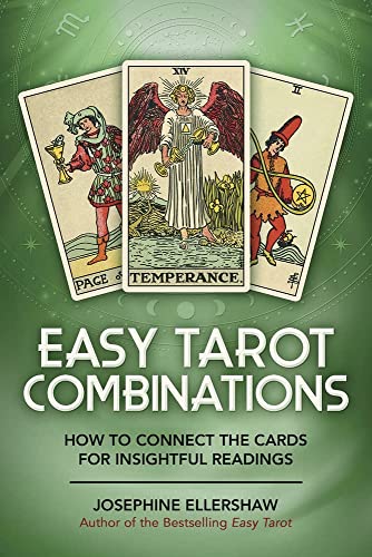 Easy Tarot Combinations: How to Connect the Cards for Insightful Readings -- Josephine Ellershaw, Paperback