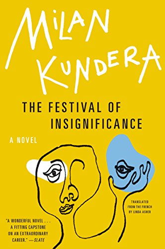 The Festival of Insignificance -- Milan Kundera - Paperback