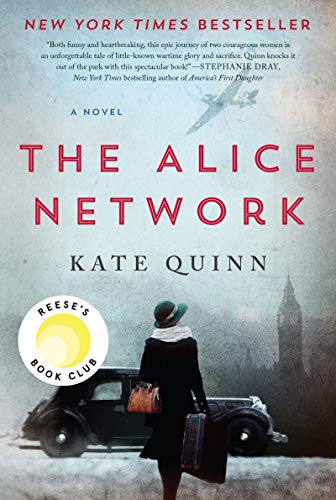 The Alice Network: A Reese's Book Club Pick -- Kate Quinn, Paperback