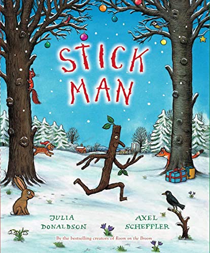 Stick Man -- Julia Donaldson - Hardcover