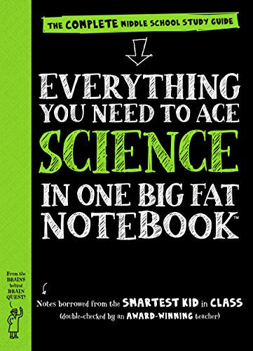 Everything You Need to Ace Science in One Big Fat Notebook: The Complete Middle School Study Guide -- Workman Publishing - Paperback