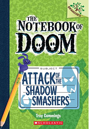 Attack of the Shadow Smashers: A Branches Book (the Notebook of Doom #3): Volume 3 -- Troy Cummings, Paperback