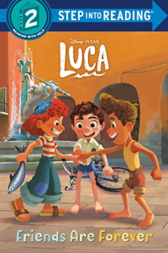 Friends Are Forever (Disney/Pixar Luca) -- Random House Disney, Paperback