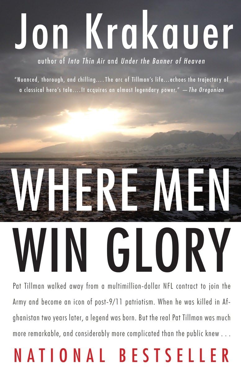 Where Men Win Glory: The Odyssey of Pat Tillman by Krakauer, Jon