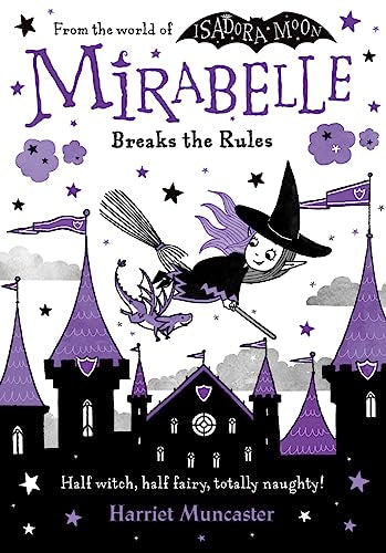 Mirabelle Breaks the Rules: Volume 2 -- Harriet Muncaster, Paperback