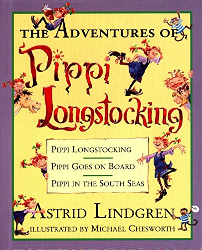 The Adventures of Pippi Longstocking -- Astrid Lindgren, Hardcover