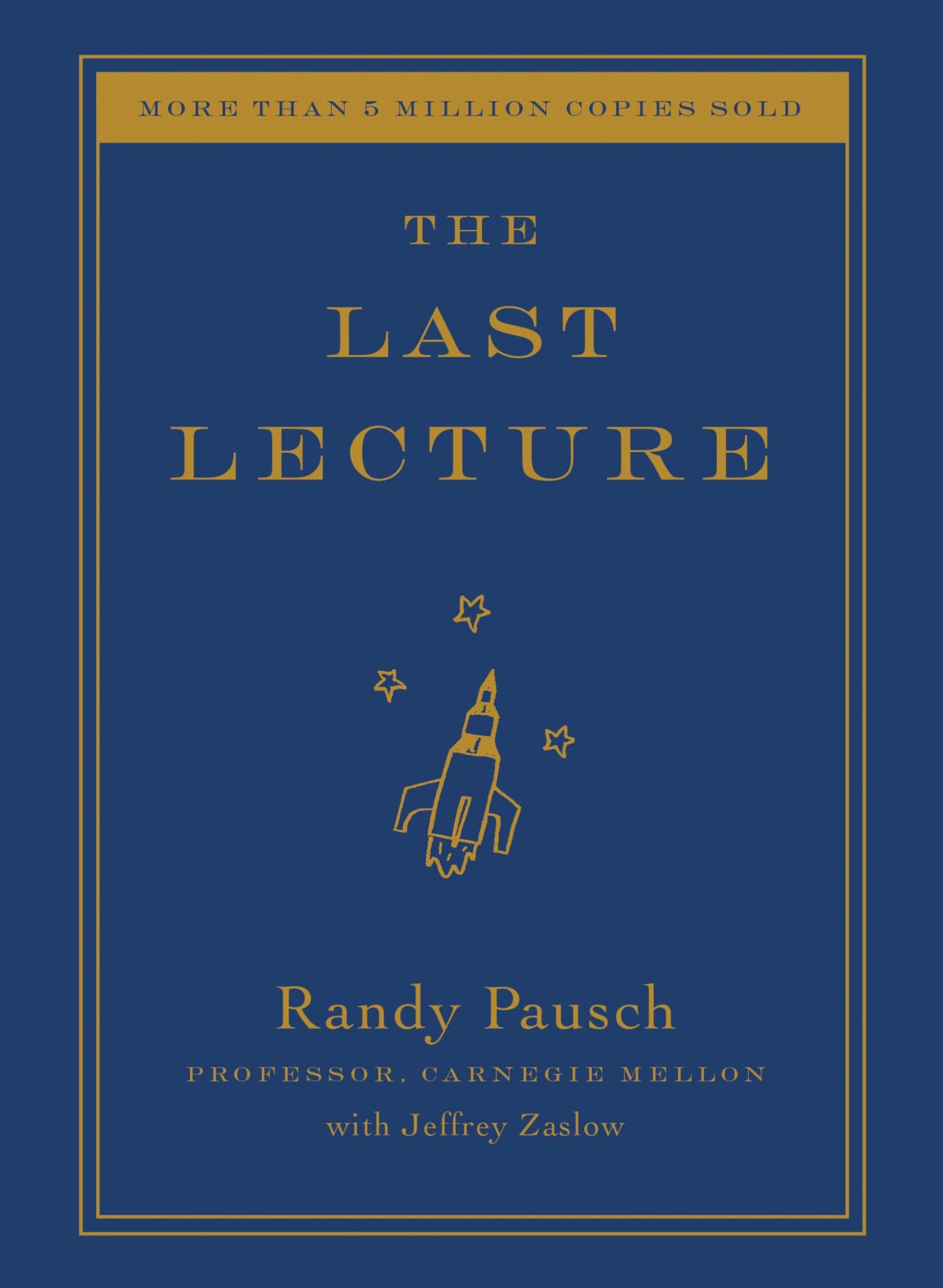 The Last Lecture by Pausch, Randy