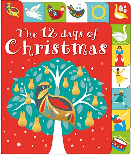 The 12 Days of Christmas: A Lift-The-Tab Book -- Roger Priddy - Board Book