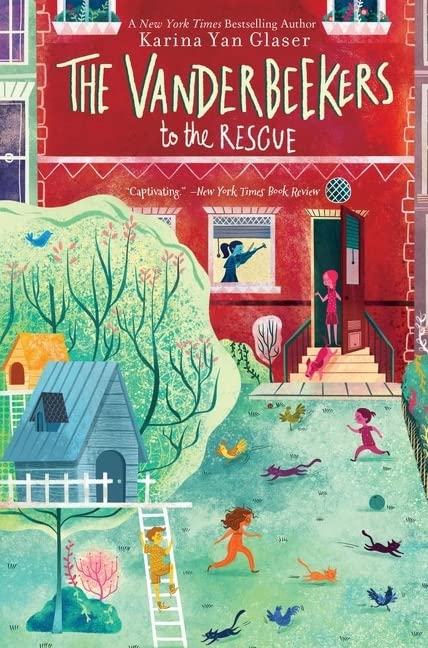The Vanderbeekers to the Rescue -- Karina Yan Glaser - Paperback