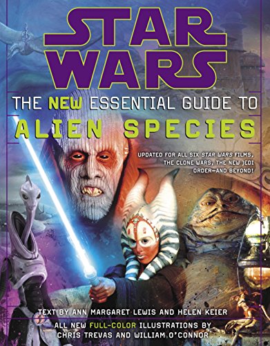 Star Wars: The New Essential Guide to Alien Species -- Ann Margaret Lewis, Paperback