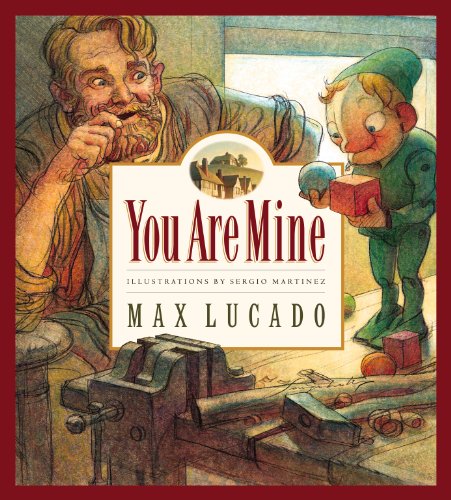 You Are Mine: Volume 2 by Lucado, Max