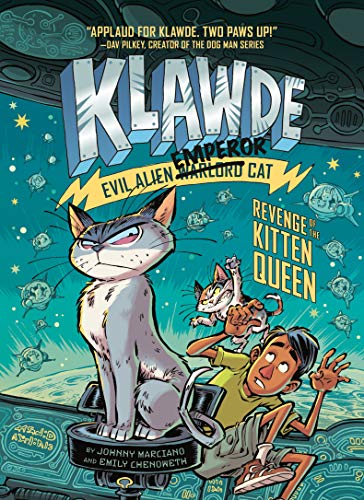 Klawde: Evil Alien Warlord Cat: Revenge of the Kitten Queen #6 -- Johnny Marciano, Hardcover