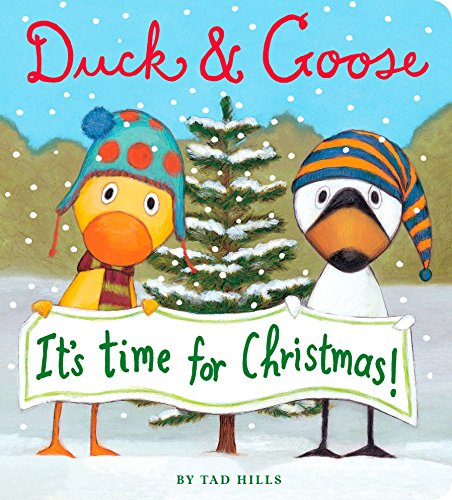 Duck & Goose, It's Time for Christmas! -- Tad Hills, Board Book