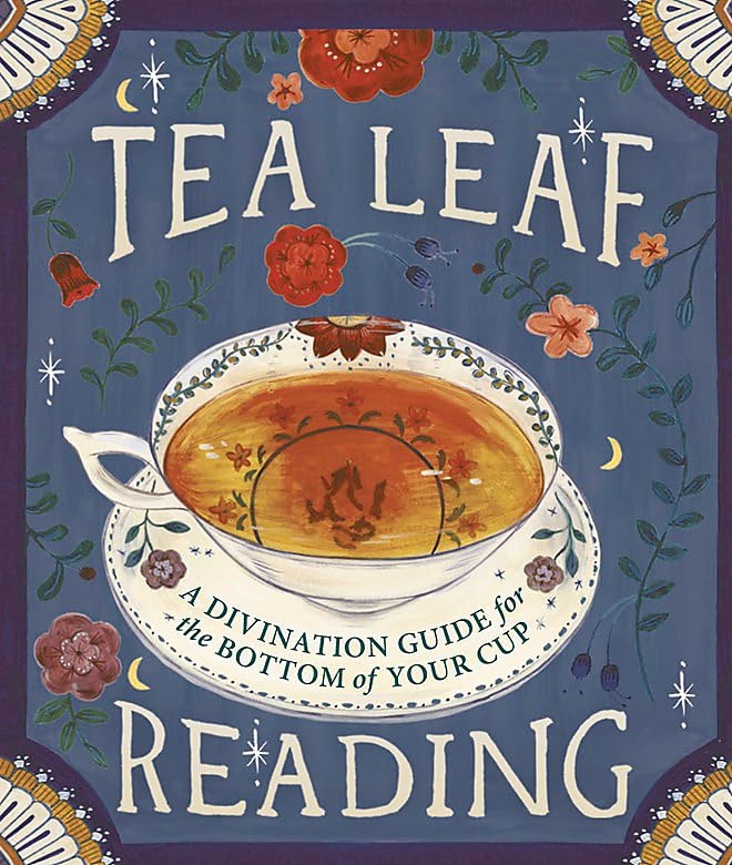 Tea Leaf Reading: A Divination Guide for the Bottom of Your Cup -- Dennis Fairchild, Hardcover